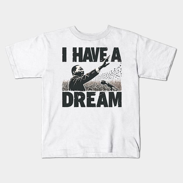 I Have A Dream Kids T-Shirt by Vehicles-Art